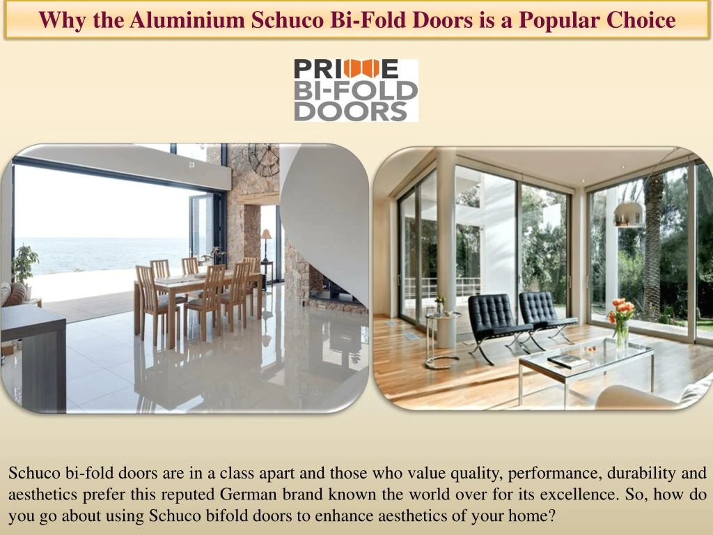 why the aluminium schuco bi fold doors