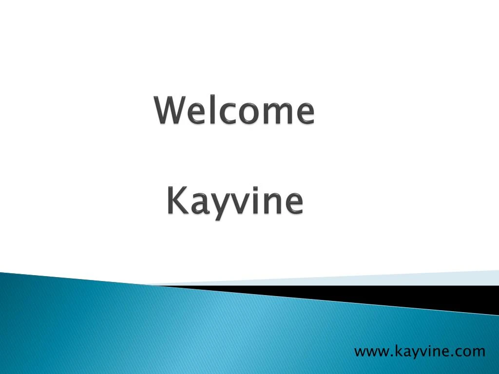 welcome k ayvine