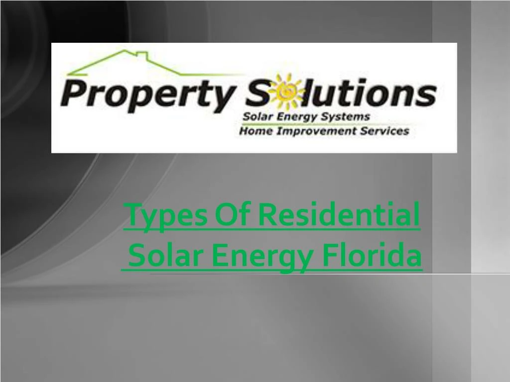 types of residential solar energy florida
