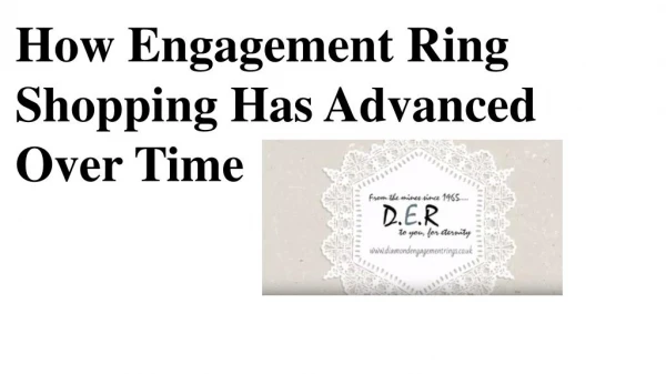 How Engagement Ring Shopping Has Advanced Over Time