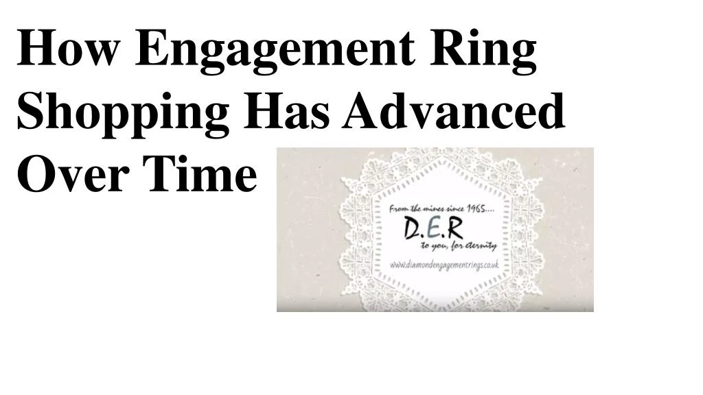 how engagement ring shopping has advanced over