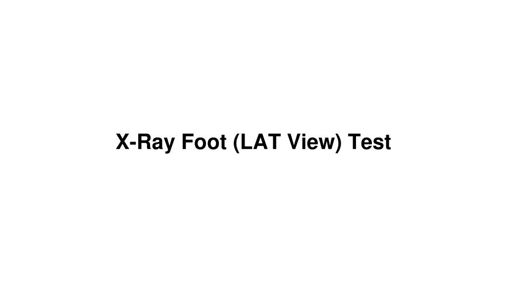 x ray foot lat view test