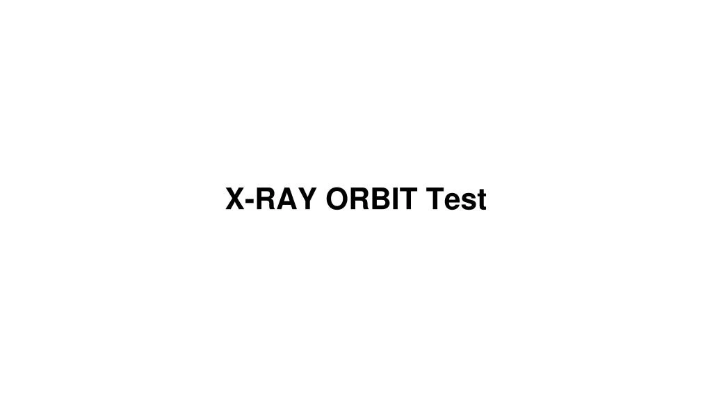 x ray orbit test