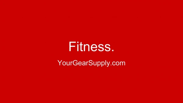 Fitness - YourGearSupply