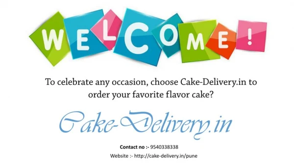 Who chooses to order your favorite photo cakes without any hassle?