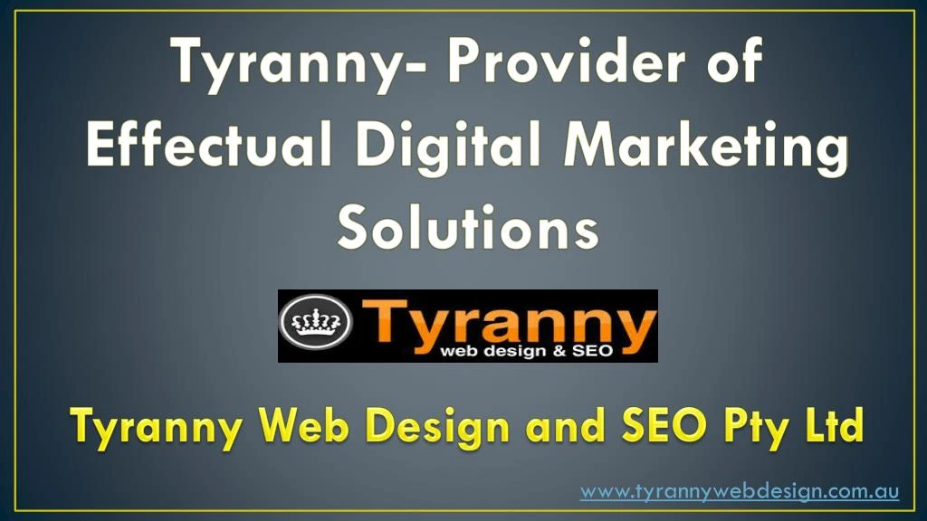 tyranny provider of effectual digital marketing