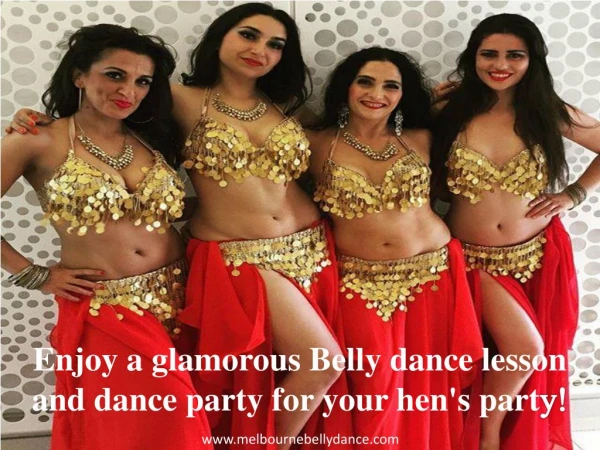 Enjoy a glamorous Belly dance lesson and dance party for your hen's party!