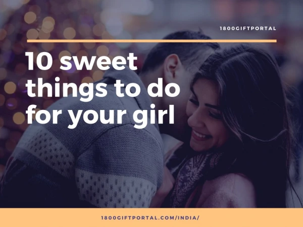 10 sweet things to do for your Girl