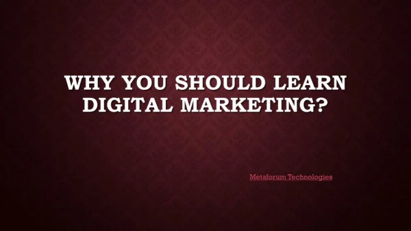 Why You Should Learn Digital Marketing?
