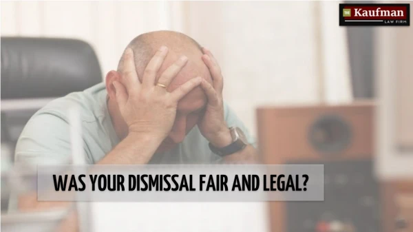 Was your Dismissal Fair and Legal