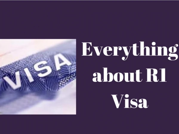 What is an R1 visa?