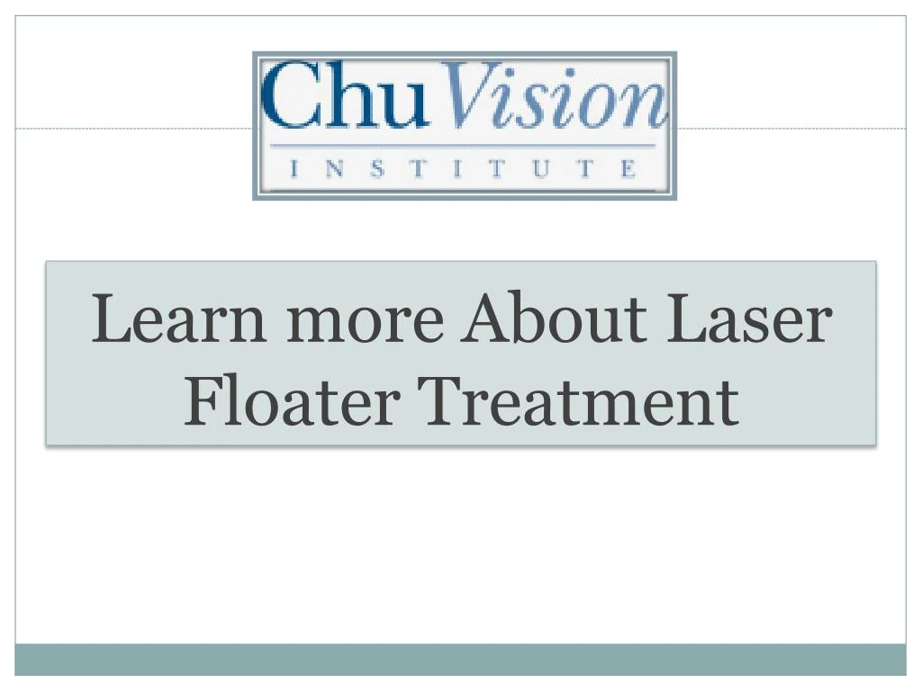 learn more about laser floater treatment