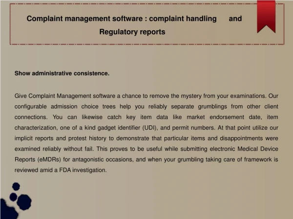 Complaint management software : complaint handling and Regulatory reports