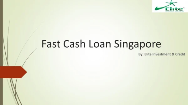 Looking for Fast Cash Loan in Singapore