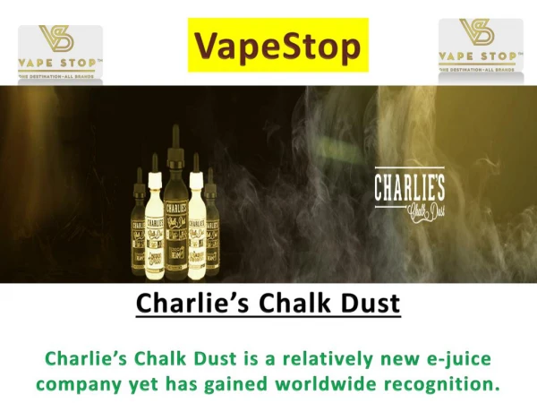 Vape Stop - Charlie's Chalk Dust
