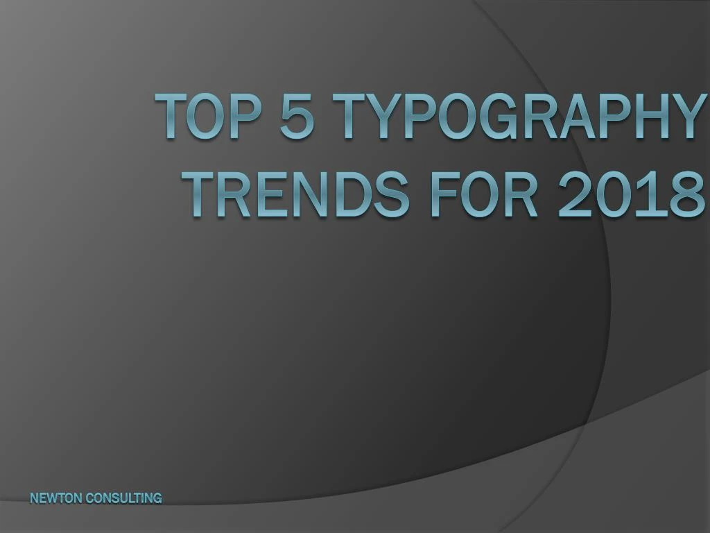 top 5 typography trends for 2018