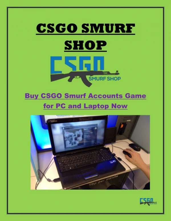 Buy CSGO Smurf Accounts Game for PC and Laptop Now