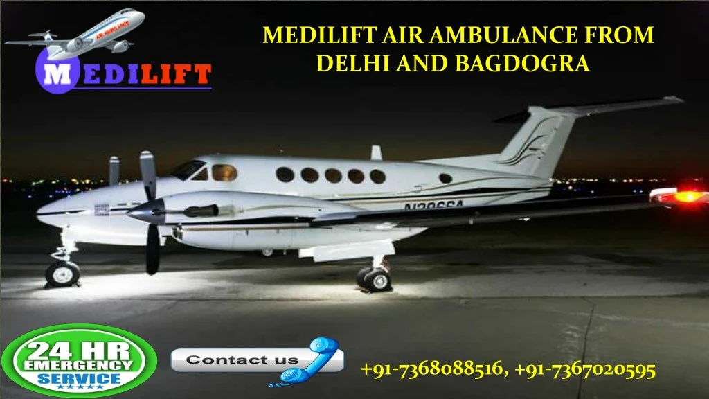 medilift air ambulance from delhi and bagdogra