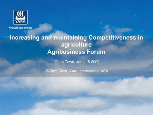 Increasing and maintaining Competitiveness in agriculture Agribusiness Forum
