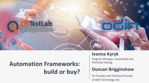 Automation Frameworks: build or buy?