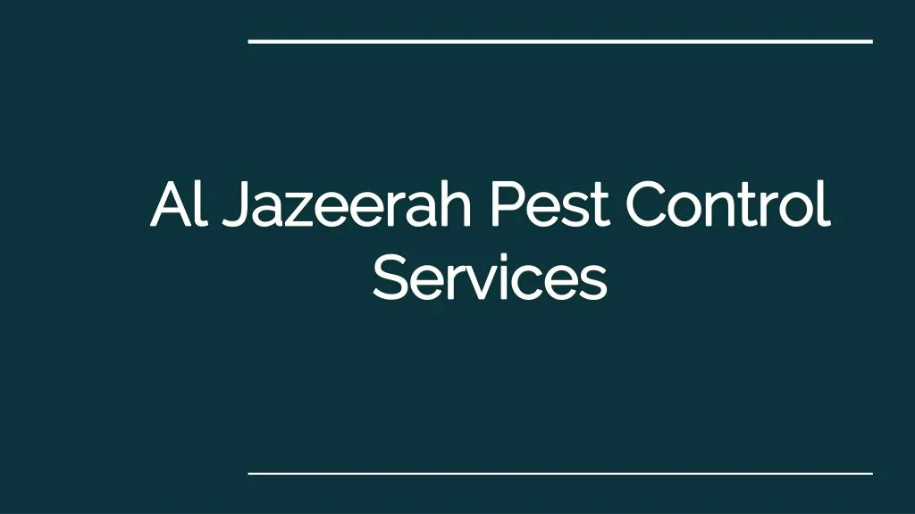 al jazeerah pest control services