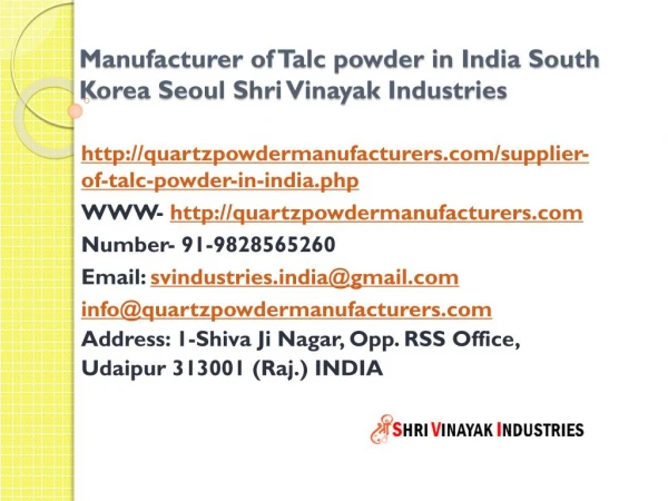 Manufacturer of Talc powder in India South Korea Seoul Shri Vinayak Industries