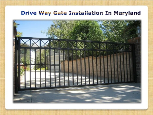 DriveWay Gate Installation In Maryland