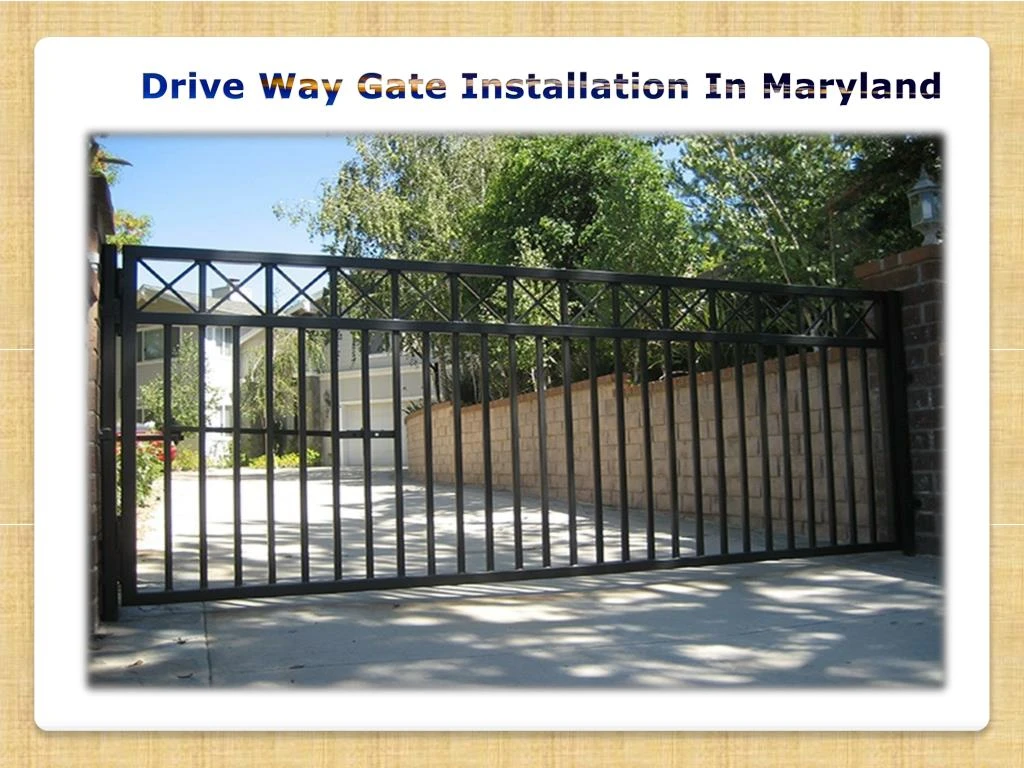 drive way gate installation in maryland