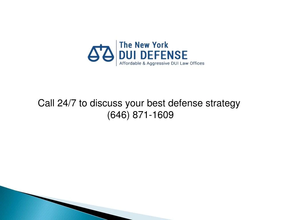 call 24 7 to discuss your best defense strategy