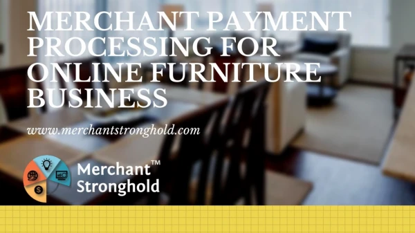 Merchant Payment Processing for Online Furniture Business