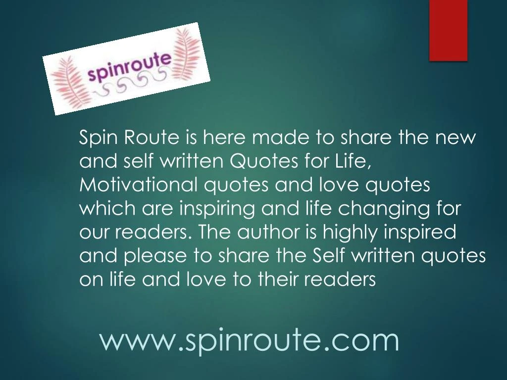 spin route is here made to share the new and self