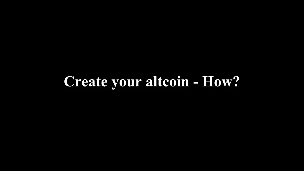 create your altcoin how