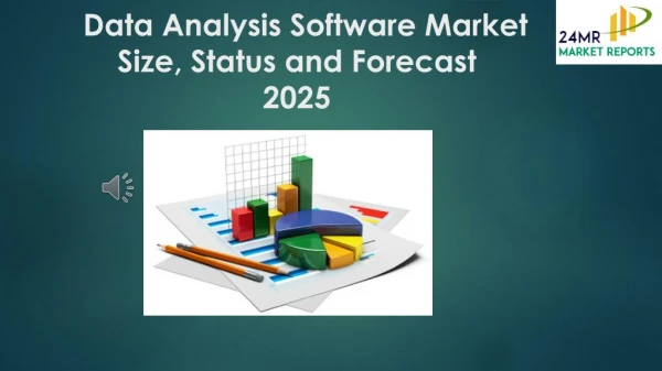 Data Analysis Software Market Size, Status and Forecast 2025