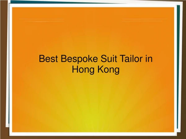Best Bespoke Suit Tailor in Hong Kong | Bespoke Tuxedos Tailor Service in HK