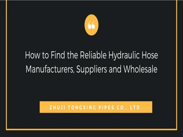 How to Find the Reliable Hydraulic Hose Manufacturers, Suppliers and Wholesale