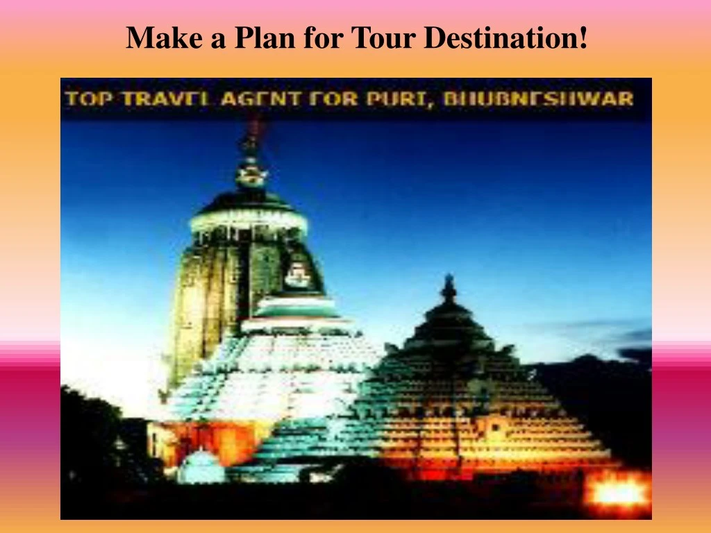 make a plan for tour destination