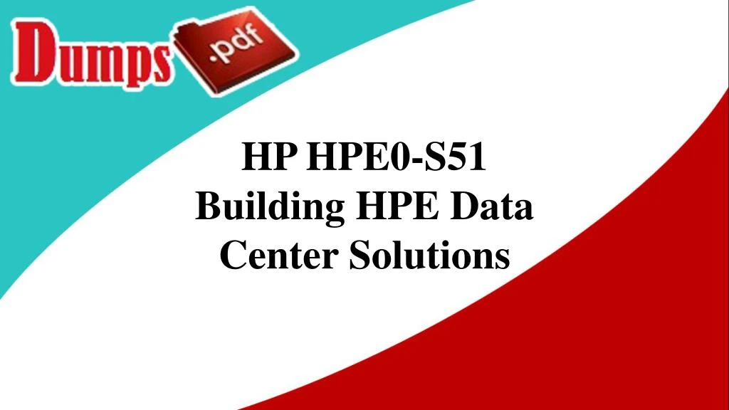 hp hpe0 s51 building hpe data center solutions