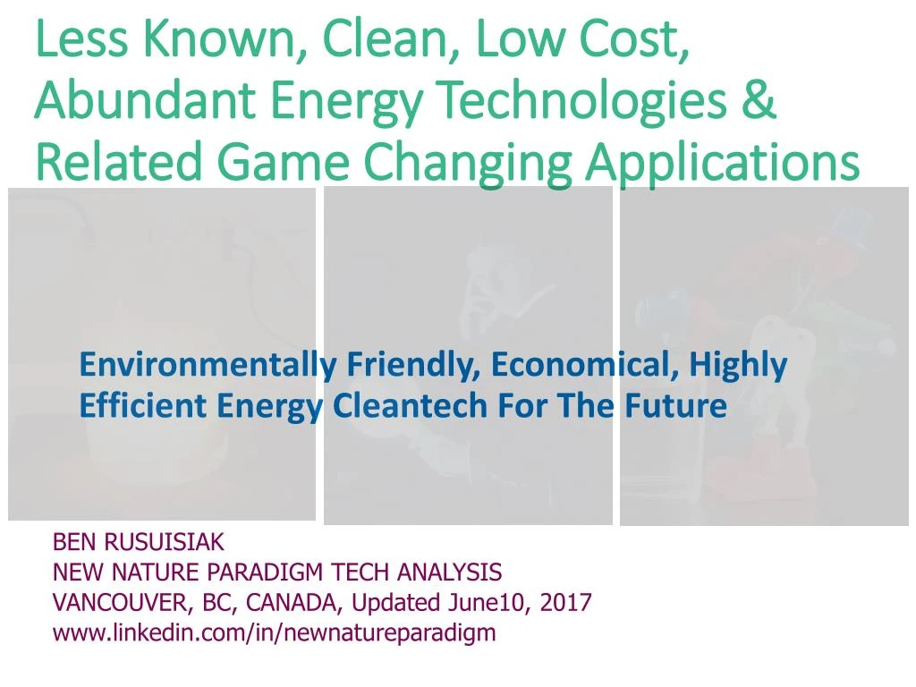 less known clean low cost abundant energy technologies related game changing applications