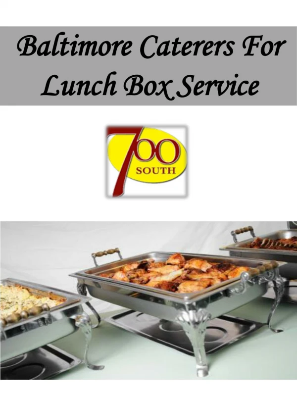 Baltimore Caterers For Lunch Box Service