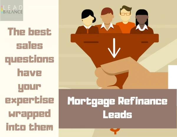 Mortgage Refinance Leads To Boost Sales