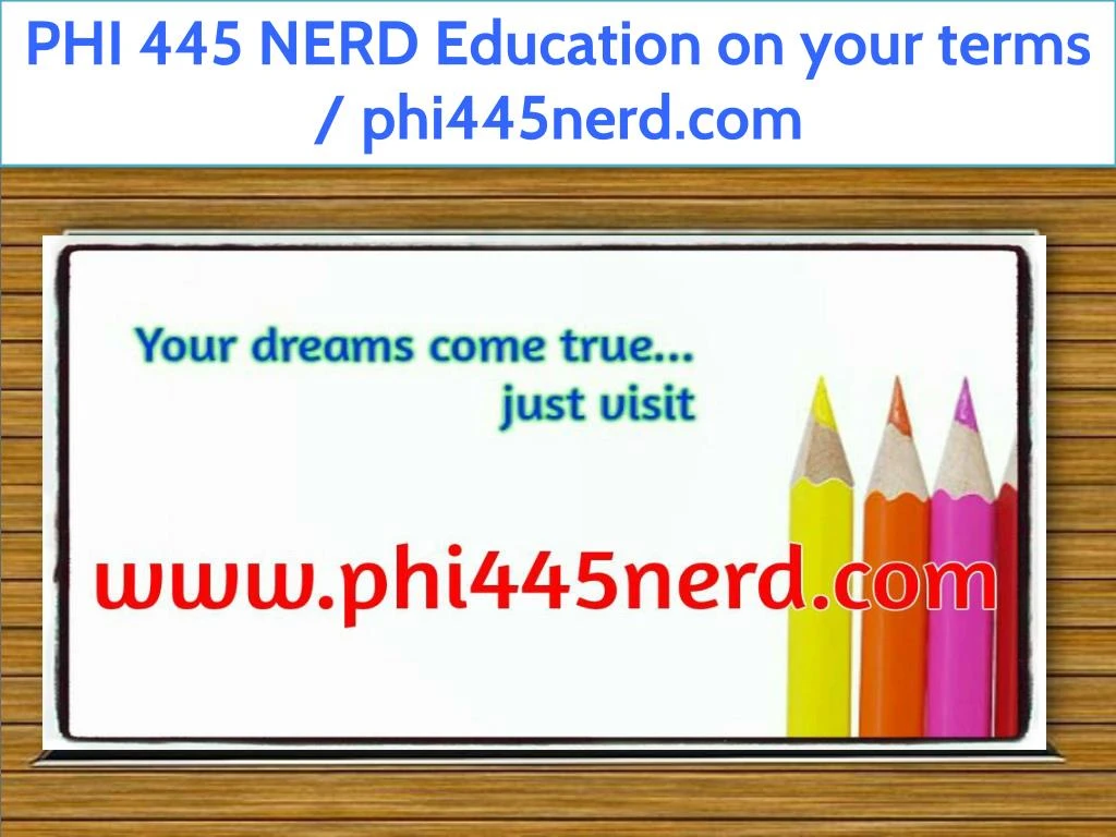phi 445 nerd education on your terms phi445nerd
