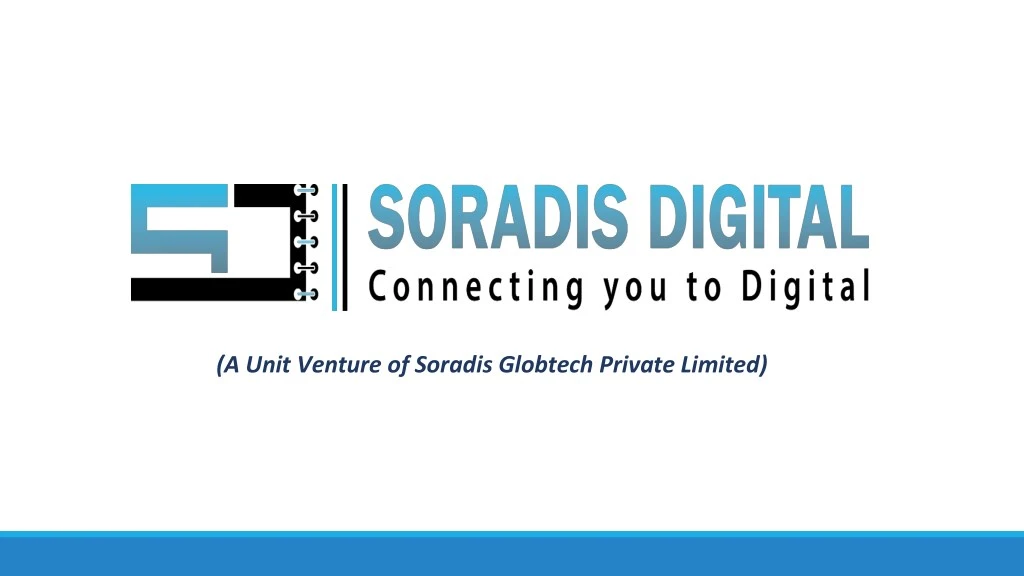 a unit venture of soradis globtech private limited