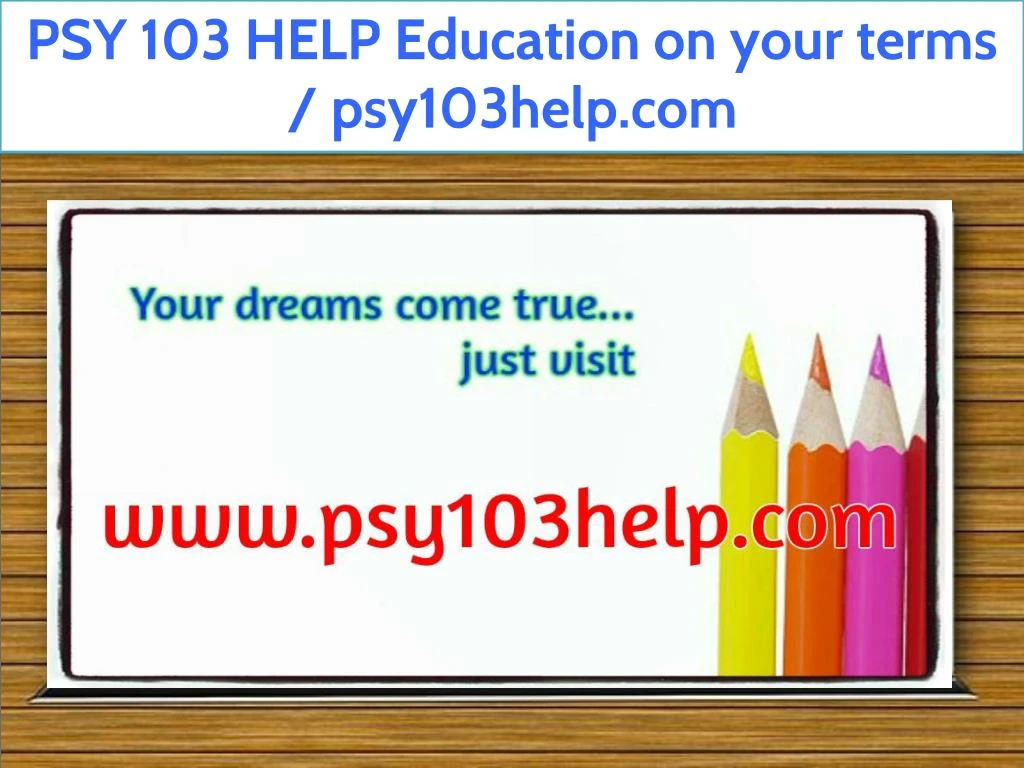 psy 103 help education on your terms psy103help