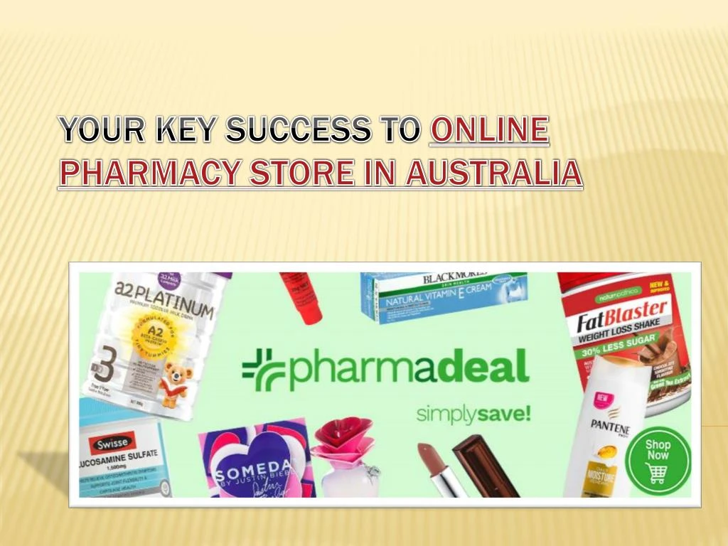 your key success to online pharmacy store in australia