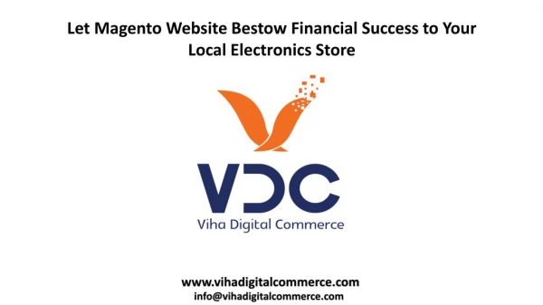 Let Magento Website Bestow Financial Success to Your Local Electronics Store