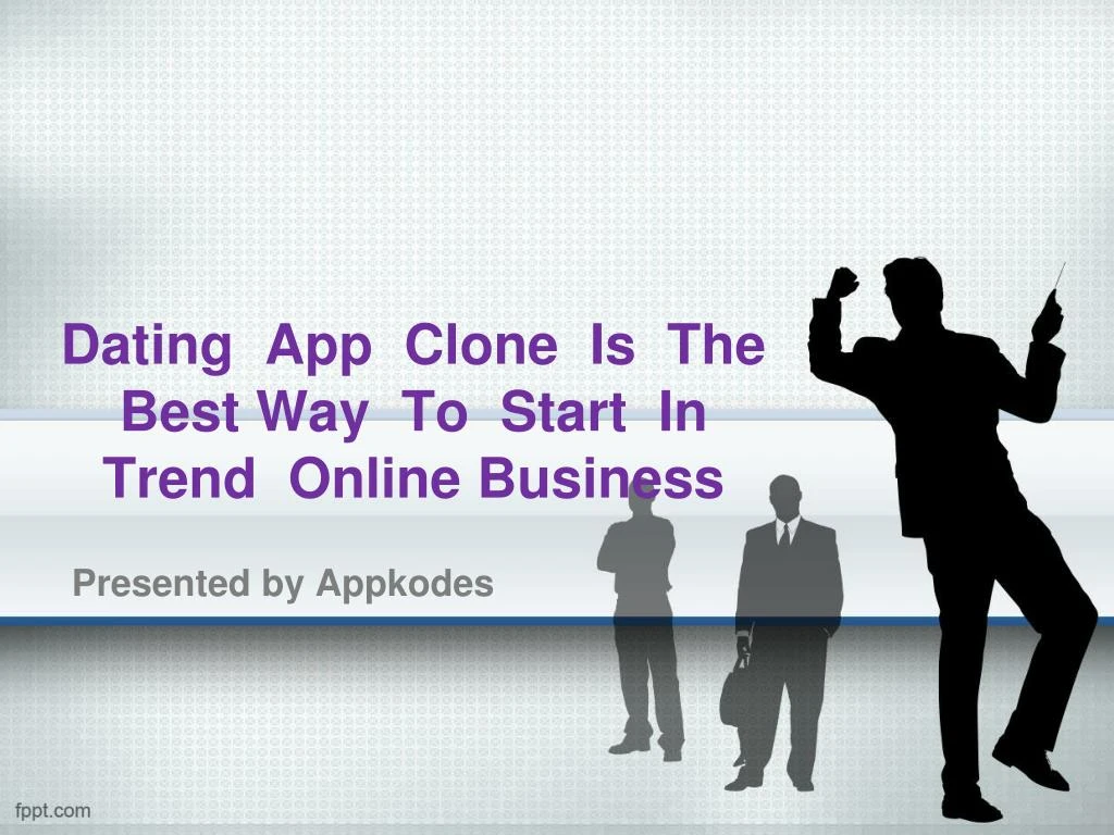 dating app clone is the best way to start in trend online business