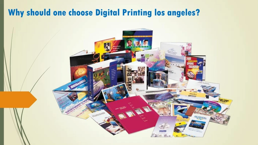 why should one choose digital printing los angeles