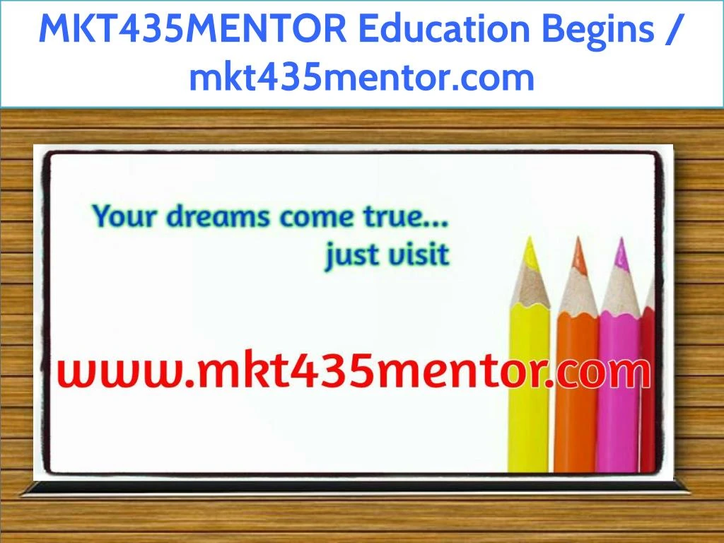 mkt435mentor education begins mkt435mentor com