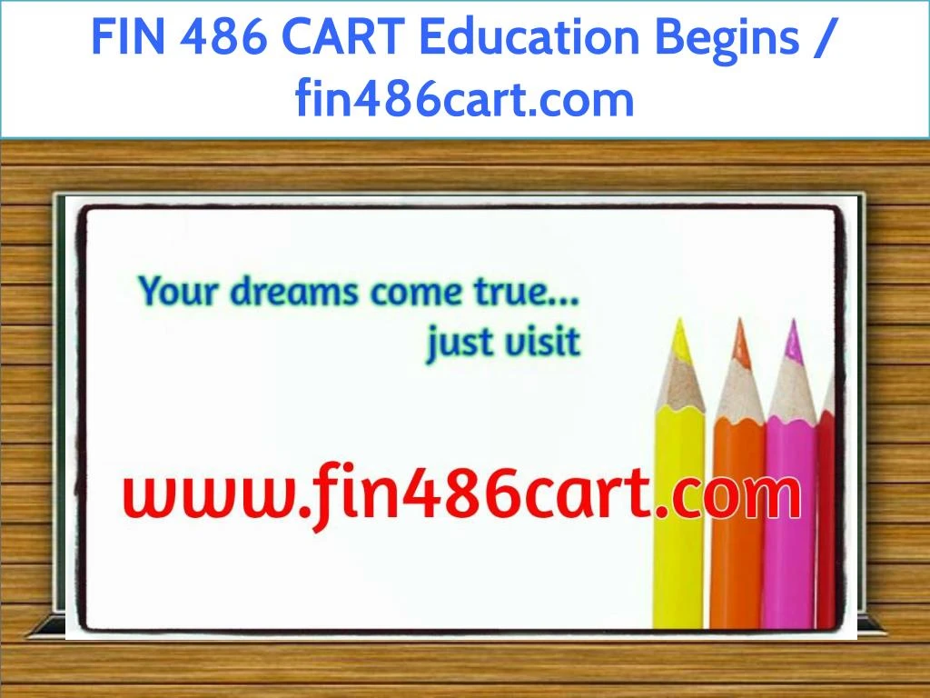 fin 486 cart education begins fin486cart com