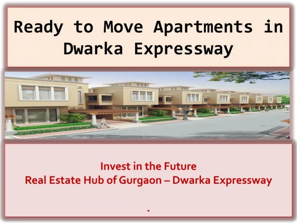 Buy Ready to Move Apartments in Dwarka Expressway